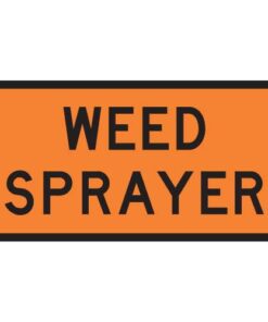 Weed Sprayer Sign - Level 2