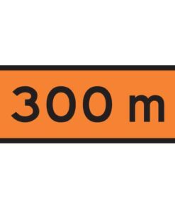 Distance Supplementary Sign - 300M - Level 2