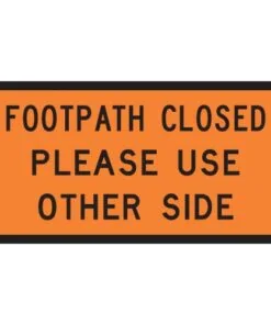 Pedestrian Footpath Closed Please Use Other Side - Level 1