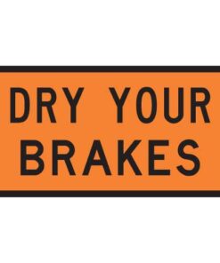 Dry Your Brakes Sign - Level 2