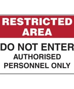 Do Not Enter Authorised Personnel Only