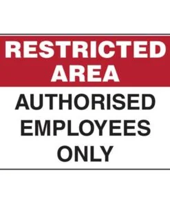 Authorised Employees Only