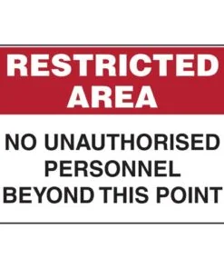 No Unauthorised Personnel Beyond This Point