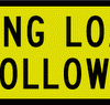 long load follows sign