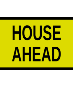 house ahead sign - Highway 1