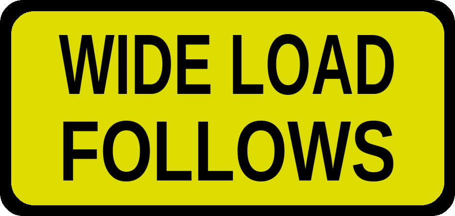 wide load follows sign